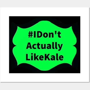 Don't Like Kale Posters and Art